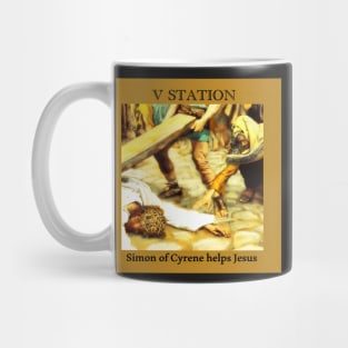 Stations of the Cross -  Via Crucis #5 of 15 Mug